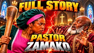 THE PRICE OF HEALING PASTOR ZAMAKO  FULL STORY  ALL PARTS COMBINED, #AfricanStories #Nollywoodstyle