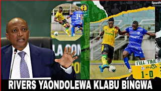 CAF Watoa Tamko Zito Watangaza Kuwaondoa Rivers Klabu Bingwa Baada Ya Kuwafanyia Hujuma Hizi Yanga..