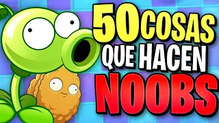 50 COSAS que HACEN LOS NOOBS en PVZ 2.