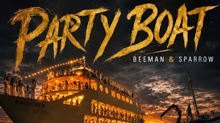 Party Boat - Beeman & Sparrow