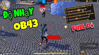 Free Fire - Độ Nhạy OB43 Hot Nhất 100% Khả Năng Kéo Tâm Cân 4 Siêu Ảo