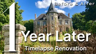 We Bought An Abandoned Chateau, THEN & NOW, 1 YEAR (in 10 minutes) of Renovations.