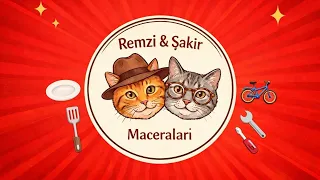 Şakir ve Remzi'nin Maceraları!