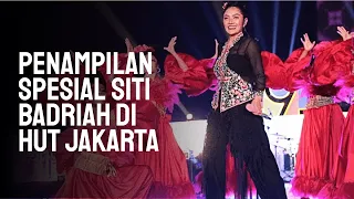 Performance Spesial Siti Badriah di HUT ke-497 Kota Jakarta