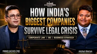 Corporate Law & IBC Secrets Every Entrepreneur Must Know | Akshat Khetan | Game Changers with MJ