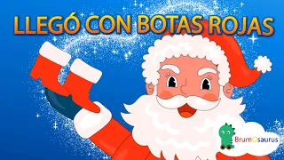 Llegó con botas rojas - Canción infantil de Navidad
