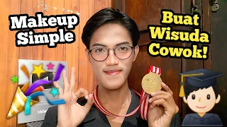 TUTORIAL MAKEUP WISUDA BUAT COWOK 🧑🏻‍🎓🎓