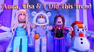 ⛄️Anna, Elsa & I Did This Trend❄️ [Roblox Trend 2021] 🍪Cute Cookie Gaming🍪