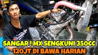 SANGAR❗MX SENGKUNI 350cc 120JUTA , PAKAI REGINA CHAIN