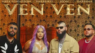 Fariana, Farruko, Alex Sensation-VEN VEN ft Jeon (Video Oficial)