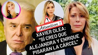 ABOGADO XAVIER OLÉA: "SÍ CREO QUE ALEJANDRA Y ENRIQUE PISARÁN LA CÁRCEL"