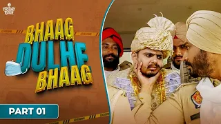 Bhaag Dulhe Bhaag - Part 01 | Friday Russh Hindi | Latest Hindi Movie 2025