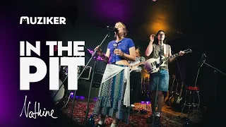 IN THE PIT 🔥 Nothine (Live Session)
