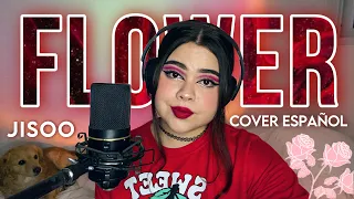 “FLOWER - JISOO” [BLACKPINK] COVER ESPAÑOL ❤️