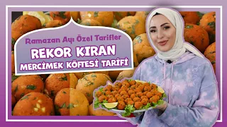 DENENME REKORU KIRAN VAZGEÇİLMEZ | Mercimek Köftesi Tarifi