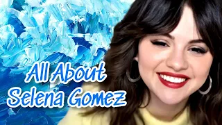 Selena Gomez | Top 50  Unknown Interesting Facts