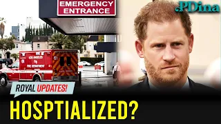 BREAKING! Did You Hear Prince Harry Hospitalized!?