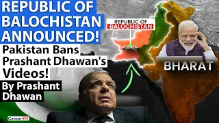 REPUBLIC OF BALOCHISTAN DECLARED | Pakistan has Banned Prashant Dhawan's Videos