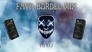 DJ LO - Faya Bordel Mix 🇷🇪