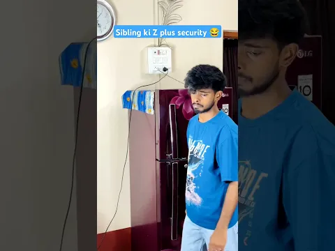 Sibling ki Z plus security 😂 | #shorts