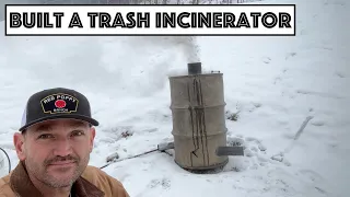 #640 - I Built The Ultimate Trash Incinerator For Our Homestead...