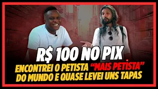 R$ 100 NO PIX! - O PETISTA "MAIS PETISTA DO PLANETA" FICOU BRAVO COMIGO