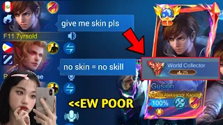 GUSION "NO SKIN" BUT WORLD COLLECTOR PRANK!!😂 SHE THINK IM POOR 💀