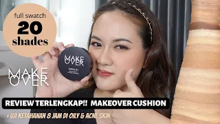 REVIEW LENGKAP 20 SHADE MAKE OVER CUSHION - Cara Pilih Warna Yang Cocok & Uji Ketahanan 8 Jam