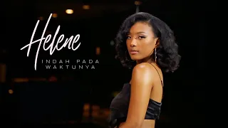 Helene - Indah Pada Waktunya (Official Music Video)