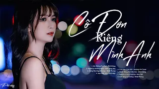 100 bài nhạc tâm trạng dành cho người cô đơn - những bài nhạc trẻ buồn hay nhất hiện tại