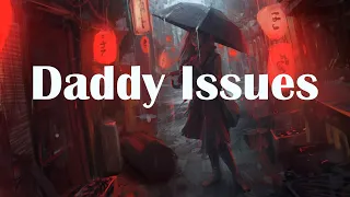 Daddy Issues - The Neighbourhood