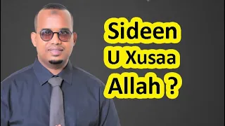 Sideen Alle U Xusaa ?