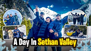 A DAY IN SETHAN VALLEY | MANALI TRIP | THE VAADIRAT