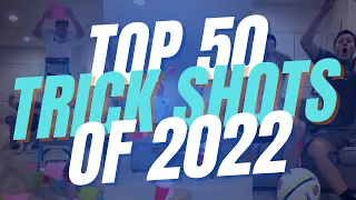 Top 50 Trick Shots of 2022