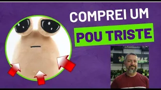 Comprei um POU TRISTE. #brinquedo #pelúcia #pou