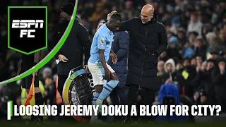‘NOT A MASSIVE BLOW!’ Should Doku limping off vs. Spurs be a concern for Man City? | ESPN FC