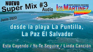 Los Hermanos Martinez de El Salvador - Nuevo Super Mix 3 Esta Cayendo, Yo te Seguire y Linda Cancion