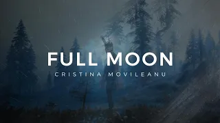 Full Moon, Cristina Movileanu [Lyric Video]