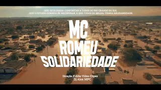 Mc Romeu - Solidariedade