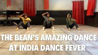 इंडिया डांस फीवर में The Bean की शानदार परफॉरमेंस | India Dance Fever Showtime ✨