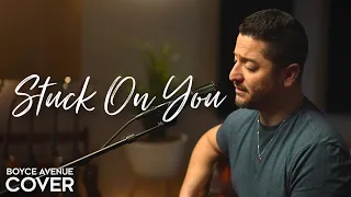 Stuck On You - Lionel Richie (Boyce Avenue acoustic cover) on Spotify & Apple