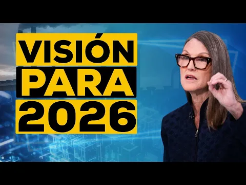 Big ideas 2026 de Cathie Wood: qué sectores van a ganar (y qué sectores van a desaparecer)