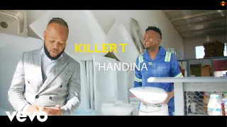Killer T - Handina (Official Music Video)