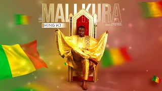 King KJ - Mali Kura 🇲🇱  (Audio Officiel)