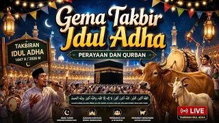 GEMA TAKBIRAN IDUL ADHA 2026 BIKIN MERINDING | TAKBIRAN IDUL ADHA 1447 H
