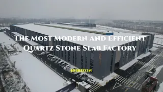 The Most Modern And Efficient Quartz Stone Best Factory