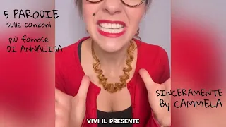 3 PARODIE by CAMMELA (con le canzoni di ANNALISA)
