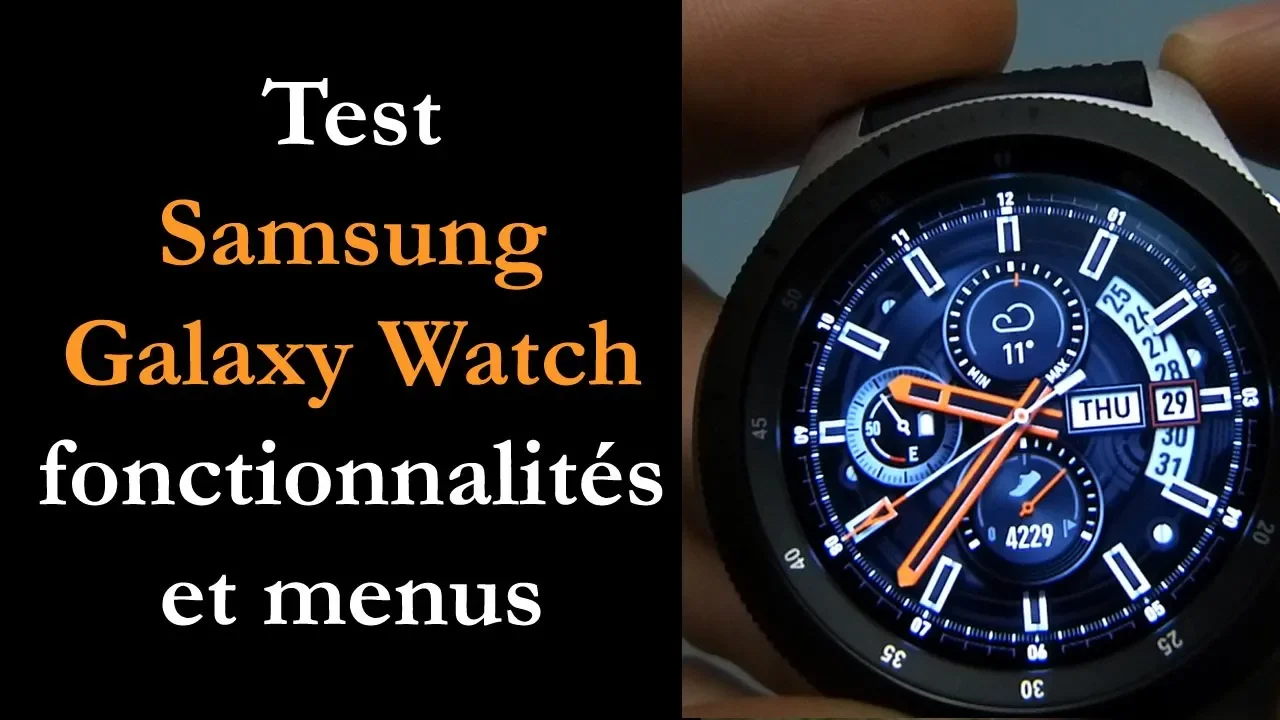 Vido-Test de Samsung Galaxy Watch par Montre cardio GPS