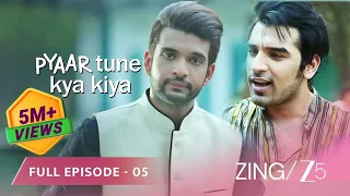 PYAAR MEIN QURBAANI! - Pyaar Tune Kya Kiya Season 6 | Full Ep 5 | Karan Kundra | @zingtv