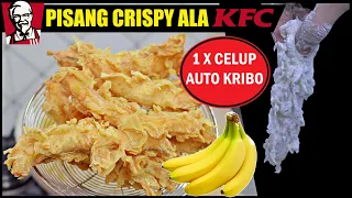 AWET KRIUK 12 JAM | SEKALI CELUP LANGSUNG KRIBO | PISANG KRIUK ALA KFC